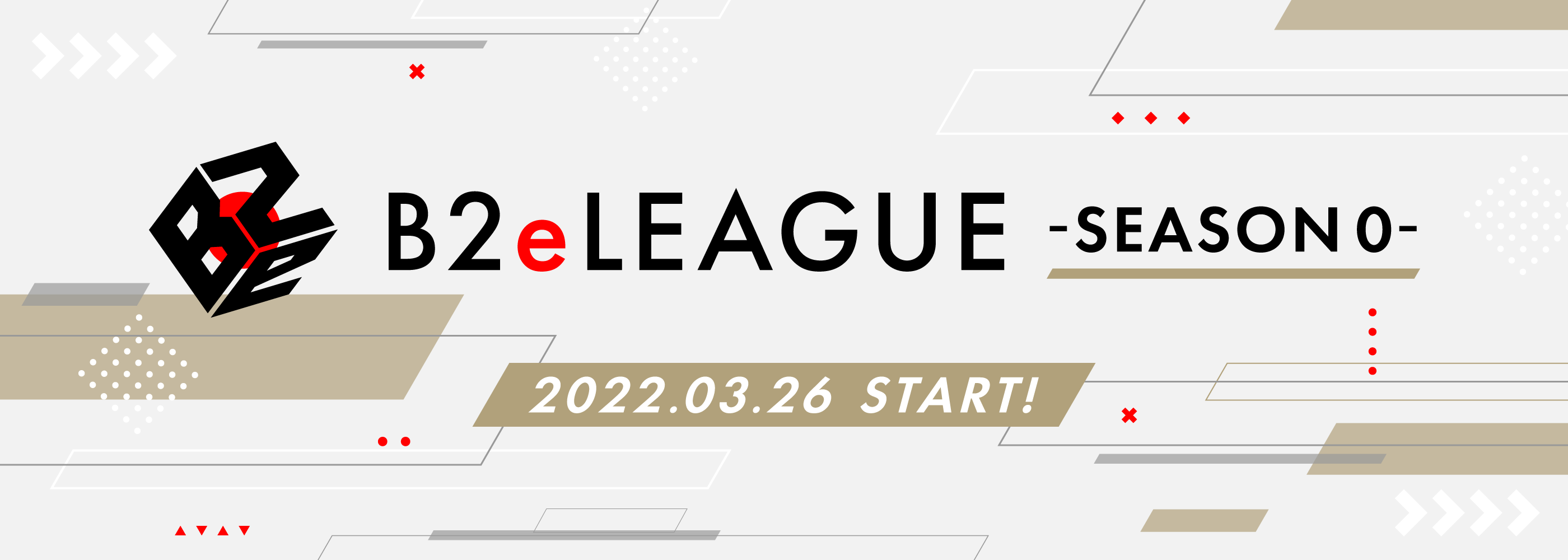 B2eLEAGUE -SEASON0- 2022.03.26 START!